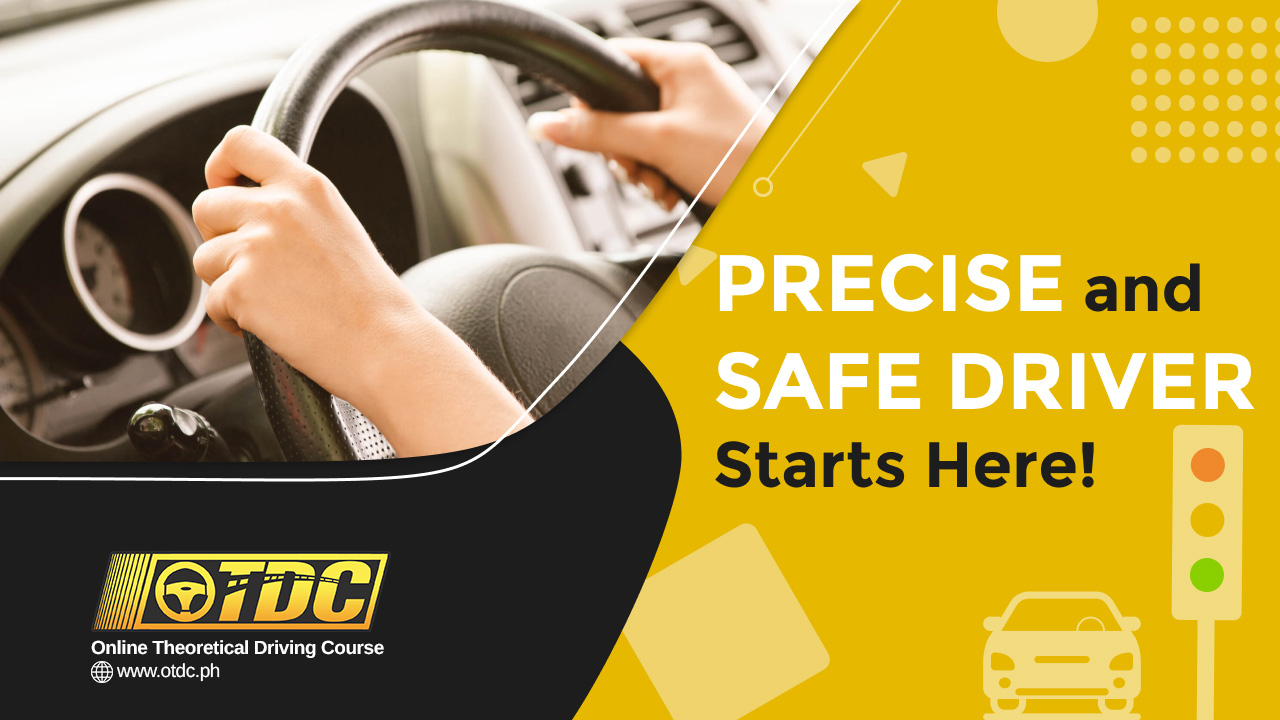 Online Theoretical Driving Course (OTDC) PRECISE and SAFE Driver Starts Here!